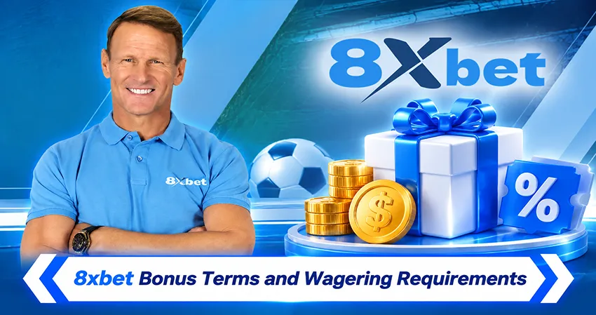 8xbet Bonus Terms and Wagering Requirements