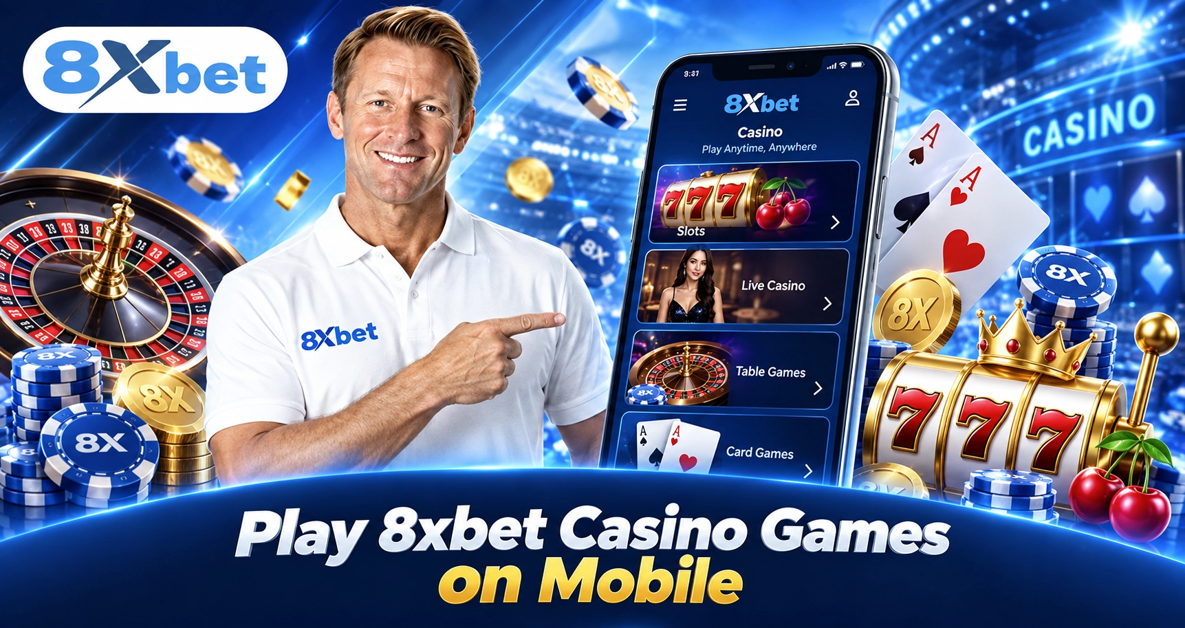 Play 8xbet Casino Games on Mobile