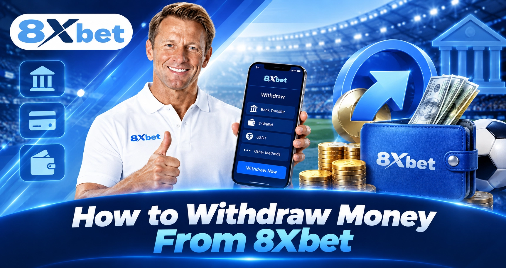 How to Withdraw Money From 8xbet
